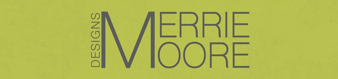 Merrie Moore Designs Profile Banner