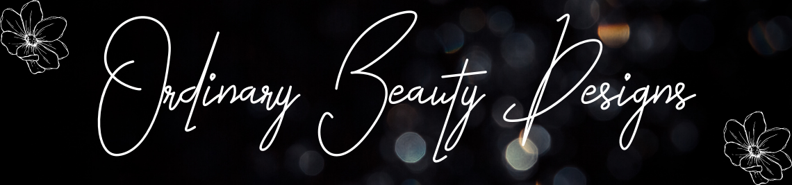 OrdinaryBeautyDesigns Profile Banner