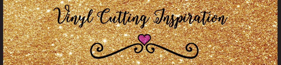 Vinyl Cutting Inspiration Profile Banner