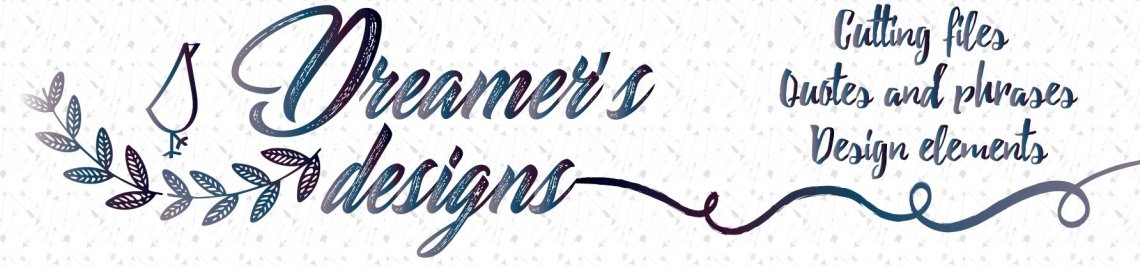 Dreamer`s Designs Profile Banner